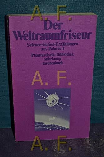 Rottensteiner, Franz (Hrsg.) Der Weltraumfriseur