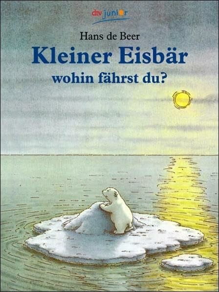 Beer, Hans de Kleiner Eisbär, wohin fährst du?