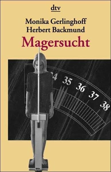 Gerlinghoff, Monika Magersucht: Anstöße zur Krankheitsbewältigung