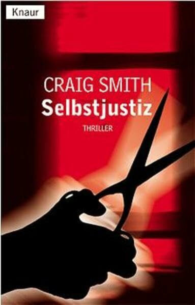 Smith, Craig Selbstjustiz