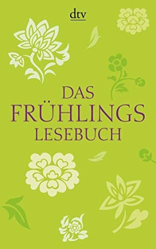 Stolzenberger, Günter Das Frühlingslesebuch: Originalausgabe (dtv Fortsetzungsnummer 12)