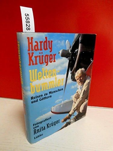 Krüger, Hardy Weltenbummler I: Reisen zu Menschen und Göttern (Lübbe TV-Begleiter)