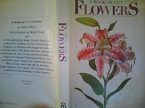 SHEILA OKUN Book of Cut Flowers