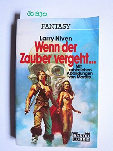 Niven, Larry Wenn der Zauber vergeht (Fantasy. Bastei Lübbe Taschenbücher)