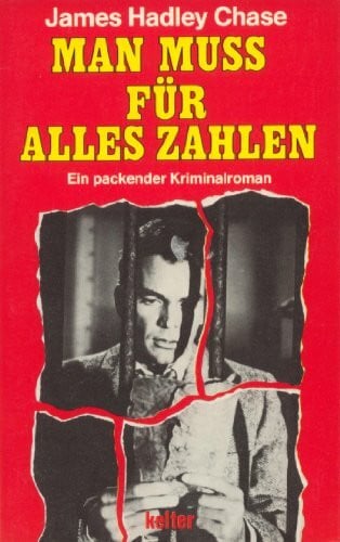 Chase, James Hadley Man muss für alles zahlen