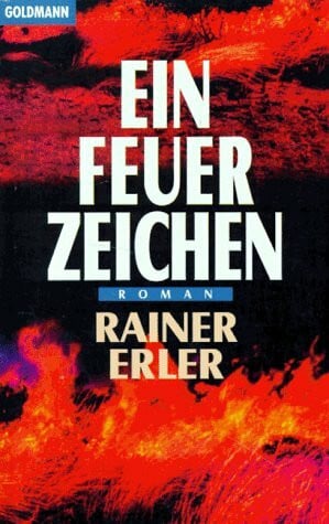 Erler, Rainer Ein Feuerzeichen