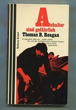Thomas B. Reagan Anhalter Sind Gefährlich