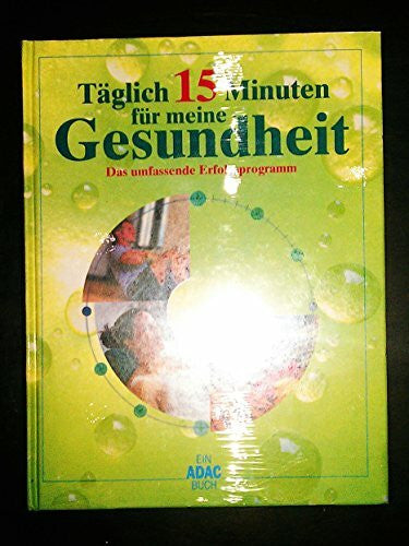 unknown Täglich 15 Minuten für meine Gesundheit