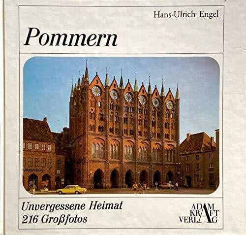 Engel, Hans-Ulrich Pommern. Unvergessene Heimat