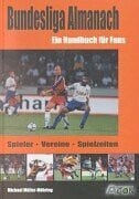 Michael Müller-Möhring Bundesliga-Almanach : Ein Handbuch für Fans