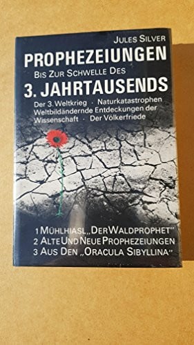 Silver, Jules. Prophezeiungen bis zur Schwelle des 3. Jahrtausends