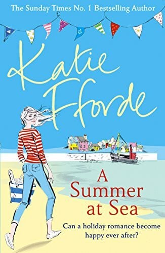 Fforde, Katie A Summer at Sea: The perfect escapist romance from the bestselling author of feel-good fiction