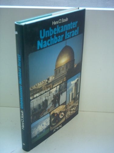 Staub, Hans O Unbekannter Nachbar Israel