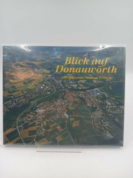 Böswald, Alfred Blick auf Donauwörth
