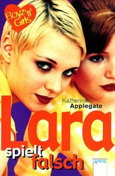 Eisold-Viebig, Angelika Lara spielt falsch: Mit Love-Message-Karte z. Ausschneiden u. Verschicken. (Boyz'n Girls)
