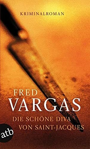 Vargas, Fred Die schöne Diva von Saint-Jacques