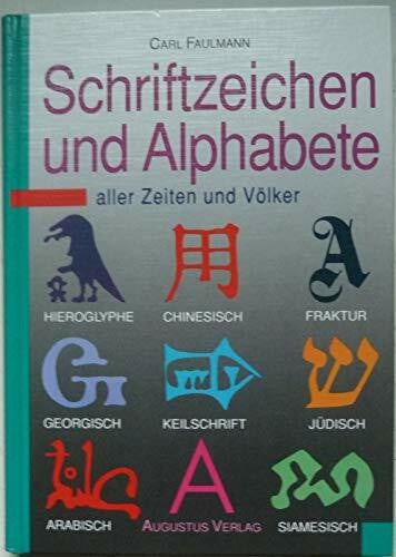 Faulmann, Karl Schriftzeichen und Alphabete aller Zeiten und Völker