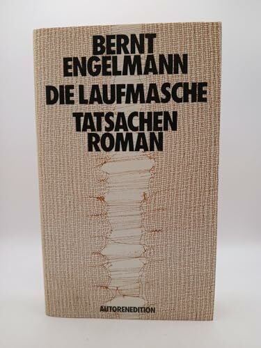 ENGELMANN, BERNT. Die Laufmasche