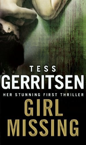 Gerritsen, Tess Girl Missing: Thriller