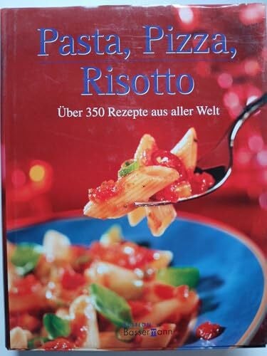 elisabeth meyer Pasta, Pizza, Risotto