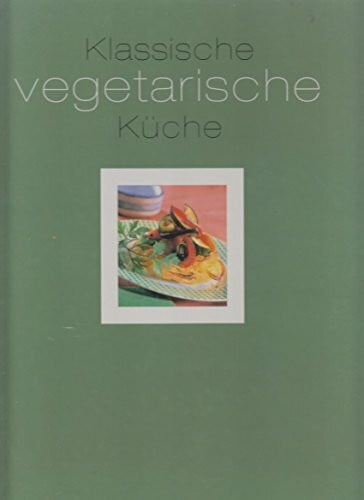 Hawkins, Kathryn Klassische vegetarische Küche