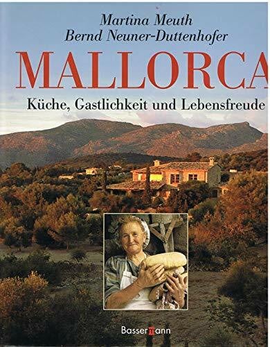 Neuner-Duttenhofer, Bernd Mallorca: Küche, Gastlichkeit und Lebensfreude