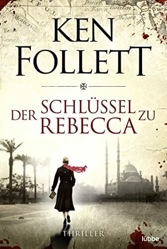 Rullkötter, Bernd Der Schlüssel zu Rebecca: Roman