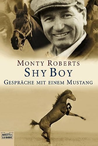 Ingrid Laufenberg Shy Boy: Gespräche mit einem Mustang (Sachbuch. Bastei Lübbe Taschenbücher)