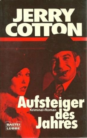 Aufsteiger des Jahres (Jerry Cotton. Bastei Lübbe Taschenbücher)