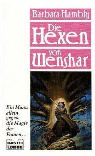 Hambly, Barbara Die Hexen von Wenshar (Allgemeine Reihe. Bastei Lübbe Taschenbücher)