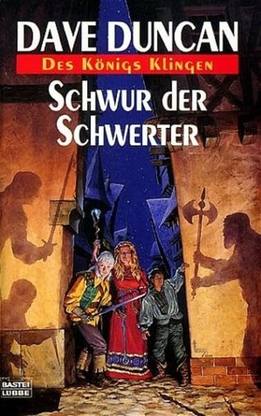 Dave Duncan Schwur der Schwerter. Des Königs Klingen 03
