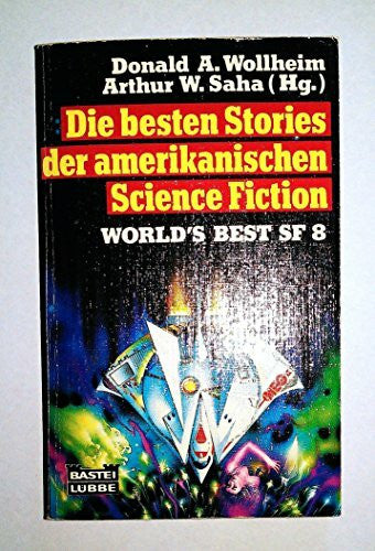 Wollheim, D A World's Best SF 8. Die besten Stories der amerikanischen Science Fiction