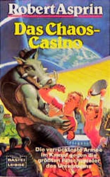 Ralph Tegtmeier Das Chaos-Casino: Die verrücktesten Soldaten des Universums, Bd. 2 (Science Fiction. Bastei Lübbe Taschenbücher)