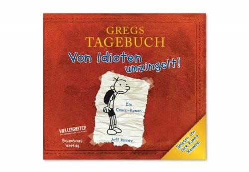 Kinney, Jeff Gregs Tagebuch - Von Idioten umzingelt!: Ein Comic-Roman. Hörspiel. Winner of the Blue Peter Book Award - Best Children's Book of the Last 10 Years