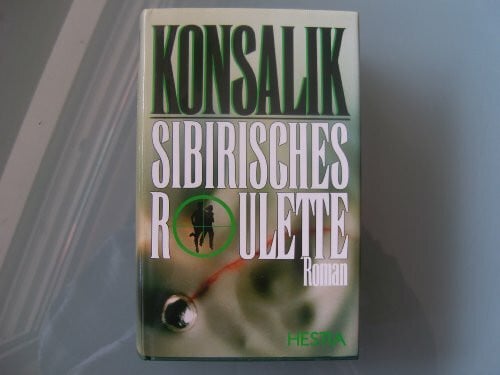 Konsalik, Heinz G. Sibirisches Roulette