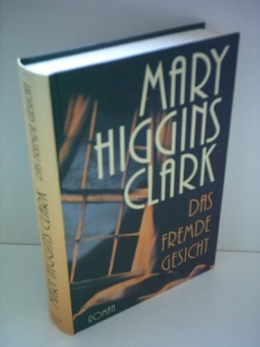 Higgins Clark, Mary Das fremde Gesicht