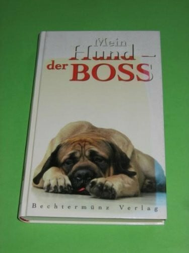 Vanessa Mitchell Mein Hund - der Boss