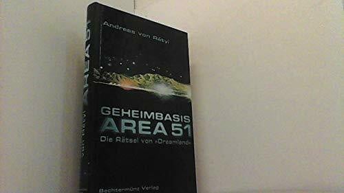 von Retyi, Andreas Geheimbasis Area 51: Die Rätsel von Dreamland