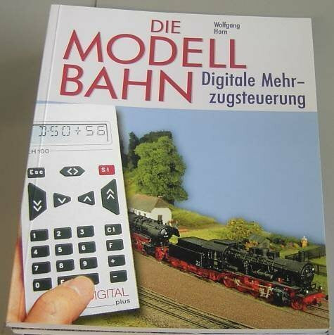 Wolfgang Horn Die Modell Bahn Band 3 Geräuschelektronik