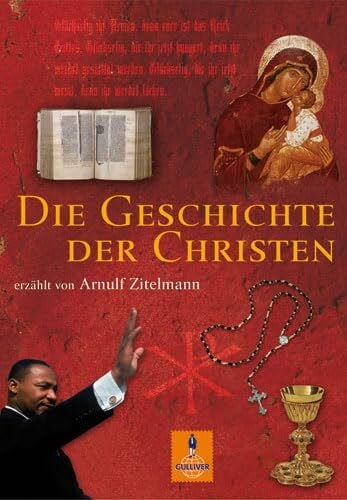 Zitelmann, Arnulf Die Geschichte der Christen: erzählt von Arnulf Zitelmann (Gulliver)