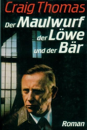 Thomas, Craig Der Maulwurf, der Löwe und der Bär