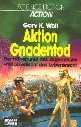 Wolf, Gary K. Aktion Gnadentod