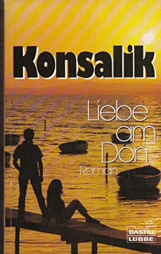 Konsalik, Heinz. G Liebe am Don