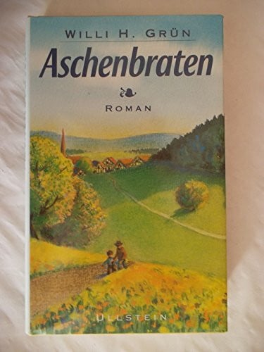 Grün, Willi H. (Verfasser) Aschenbraten