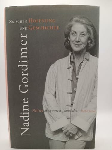 Höbel, Susanne Zwischen Hoffnung und Geschichte: Notizen aus unserem Jahrhundert. Essays: Notizen aus unserem Jahrhundert. Essays. Aus d. Engl. v. Susanne Höbel