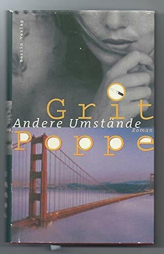Poppe, Grit Andere Umstände: Roman