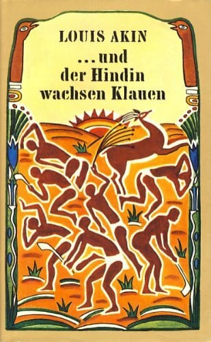 Louis Akin ... und der Hindin wachsen Klauen : Roman