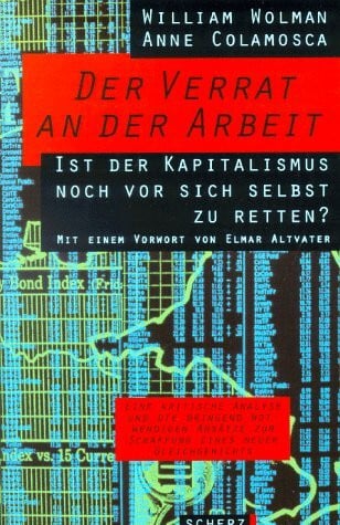 Wolman William und Anne Colamosca Der Verrat an der Arbeit