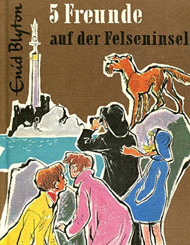 Enid Blyton Fünf Freunde: auf der Felseninsel