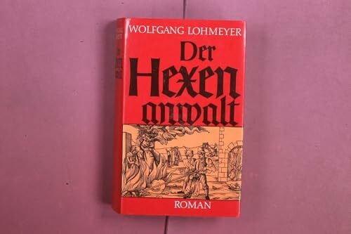 Lohmeyer, Wolfgang Der Hexenanwalt